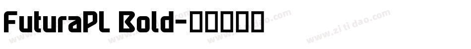 FuturaPL Bold字体转换